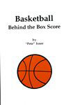 Basketball Behind the Box Score
