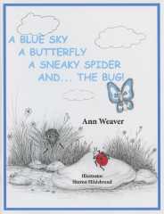 A Blue Sky A Butterfly A Sneaky Spider and ...The Bug!