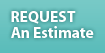 Request An Estimate