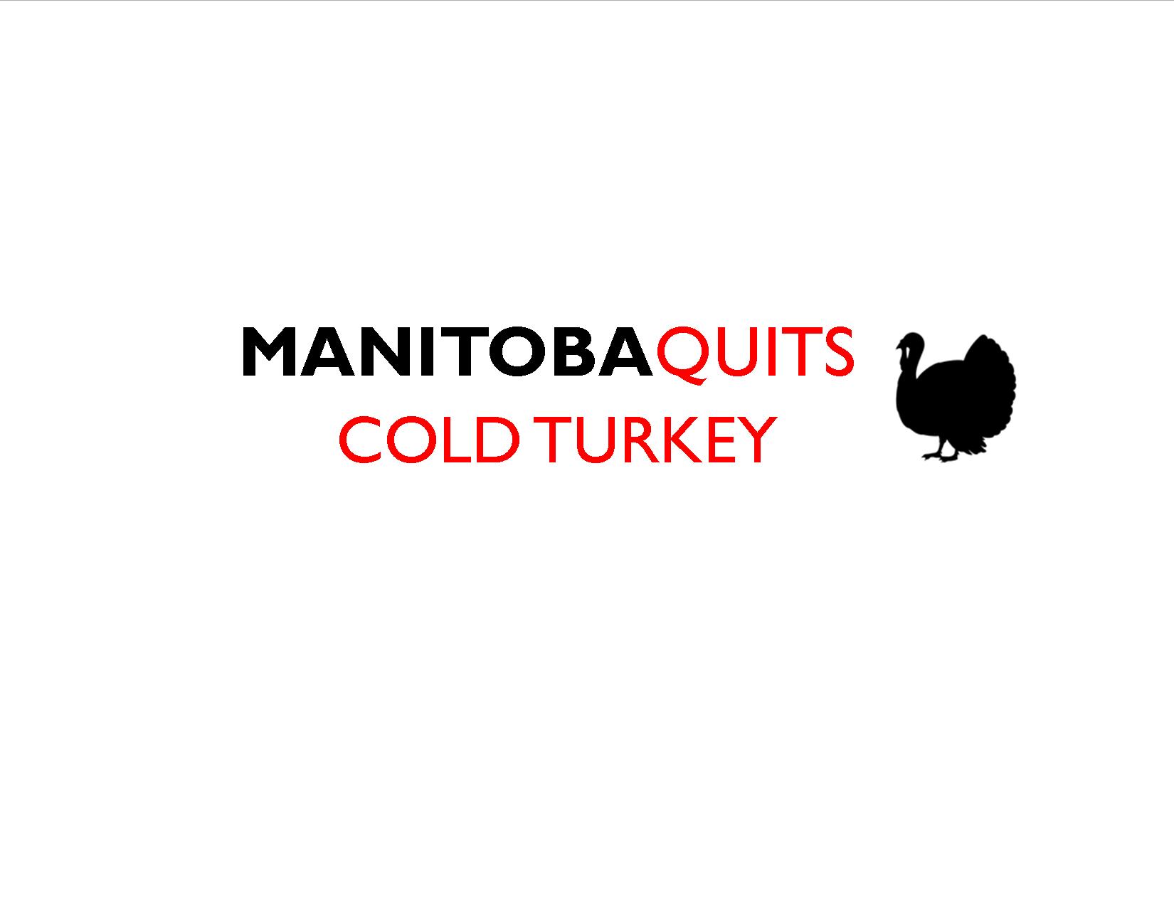 ManitobaQuits Cold Turkey