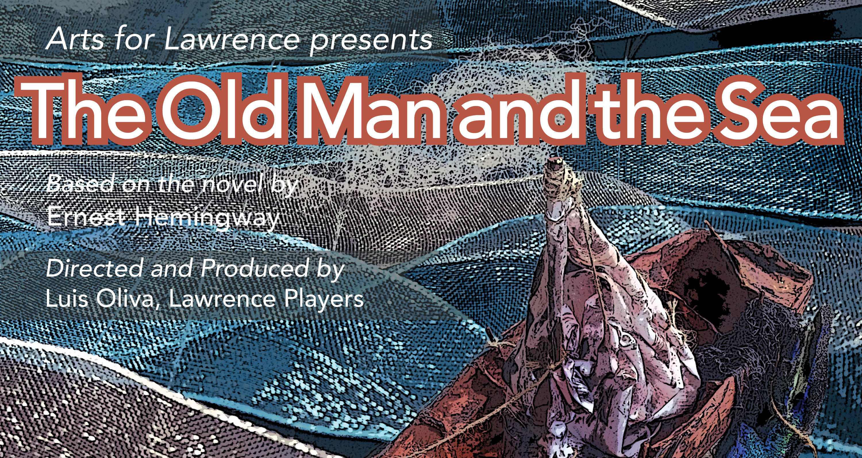 Arts for Lawrence presents The Old Man and the Sea