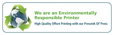 We are an environmentally responsible printer.