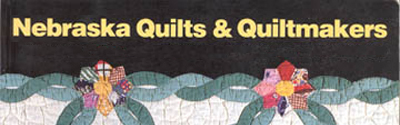 Nebraska Quilts and Quiltmakers