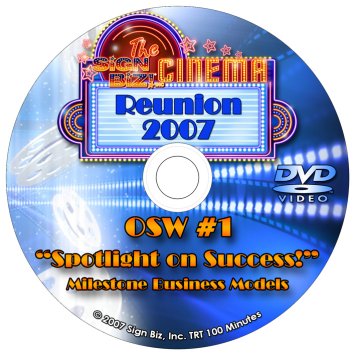DVD2007OSW1: Spotlight on Success!   Milestone Business Models