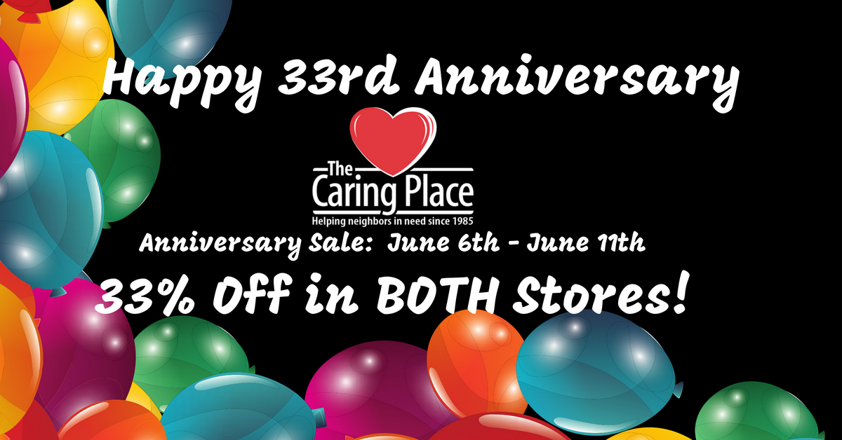 The Caring Place 33rd Anniversary Sale!