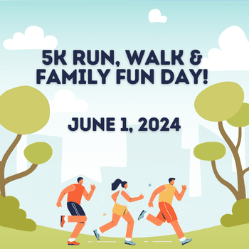 5k Walk, & Family Fun Day