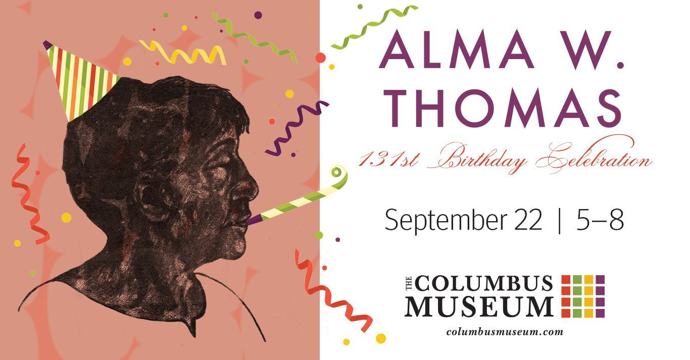The Columbus Museum is throwing a Birthday Party for Alma Thomas!