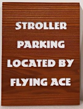 GA16594A - Carved and Sandblasted HDU Sign for "Stroller Parking Located by Flying Ace"