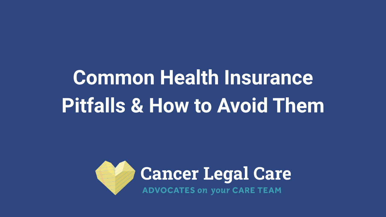 Common Health Insurance Pitfalls & How to Avoid Them