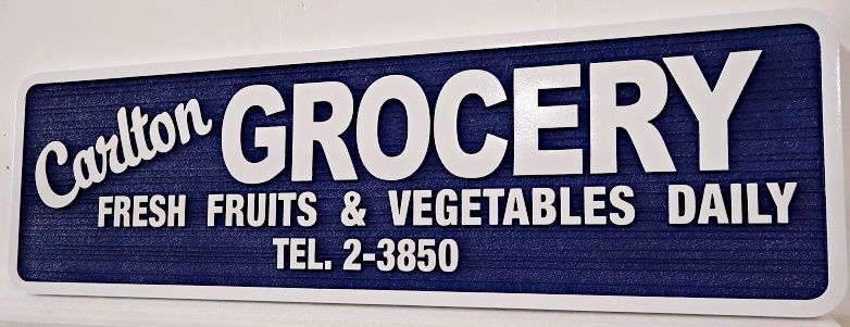 024719 – Carved Engraved HDU Sign for "Carlton Grocery Fresh Fruits & Vegetables Daily"