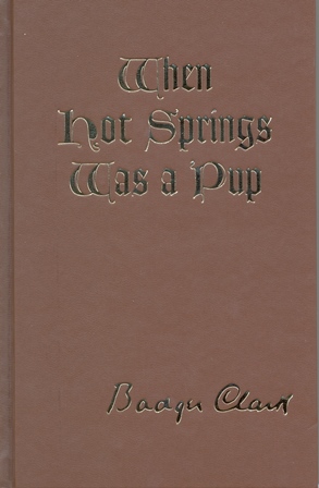 Badger Clark - When Hot Springs Was A Pup