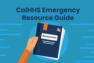 California Health and Human Services Emergency Resource Guide