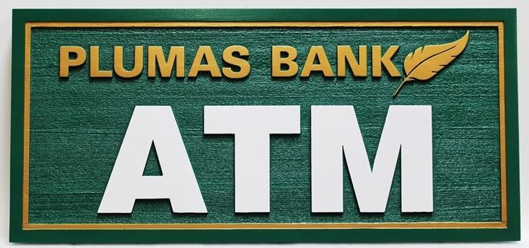 C12252 - High-Density-Urethane (HDU) Sign Carved in 2.5-D Raised Relief for an ATM of Plumas Bank.