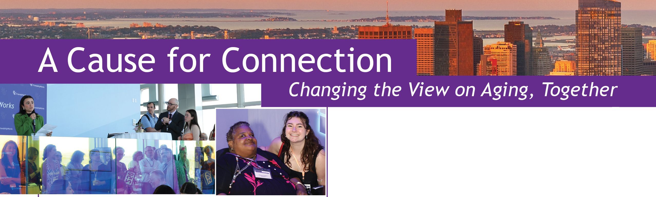 FriendshipWorks A Cause for Connection Banner