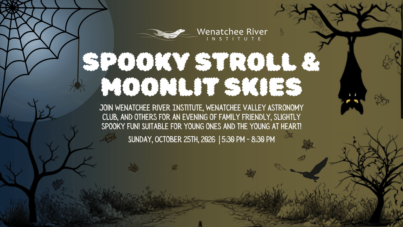 Green and black silhouettes of a fall-covered trail, trees, bats, owls, spiders, and a full moon. Text reads "Spooky Stroll and Moonlit Skies" with event time and description and WRI logo with otter.