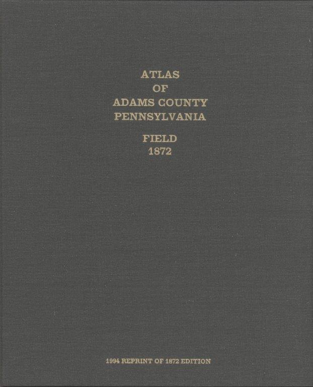 Atlas of Adams County, PA: Field 1872