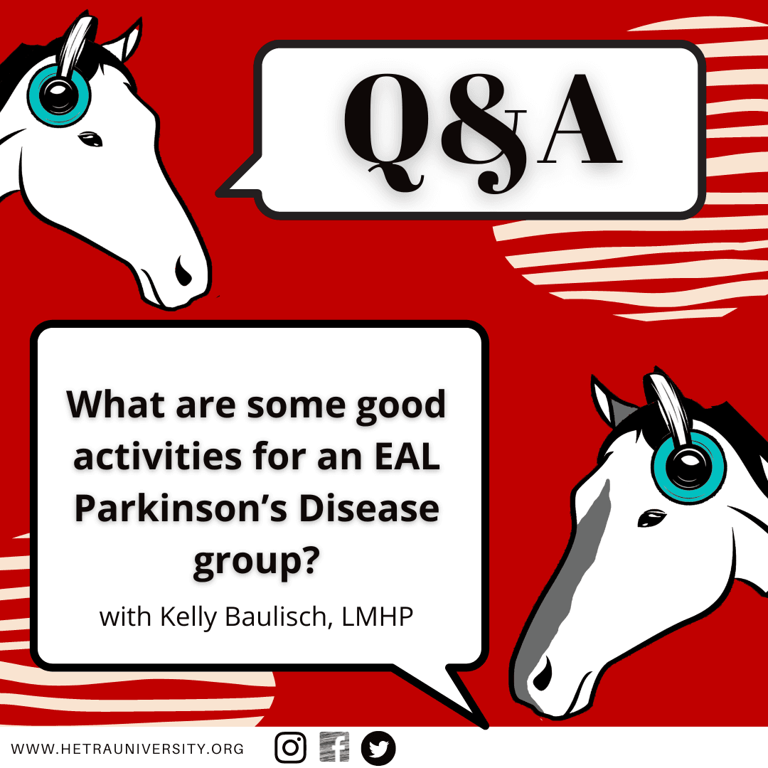 Q&A: What are some good activities for an EAL Parkinson’s Disease group? with Kelly Baulisch