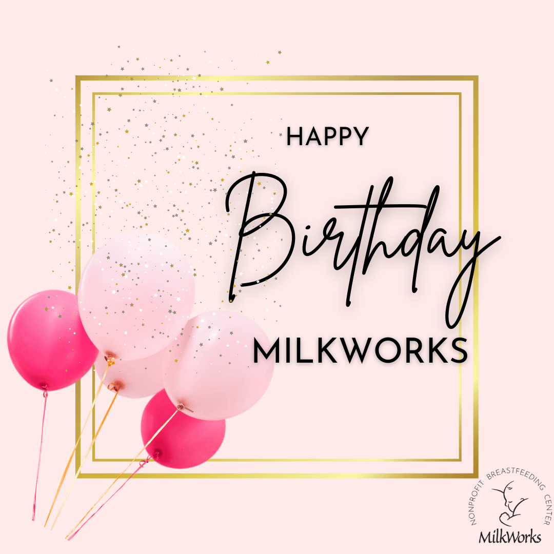 Happy Birthday MilkWorks!