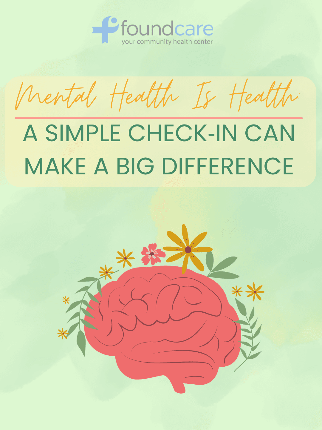 A Blog Post: Mental Health Is Health: A Simple Check-In Can Make a Big Difference