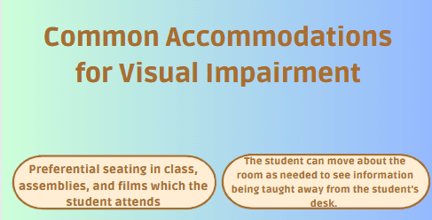 Common Accommodations for Visual Impairment