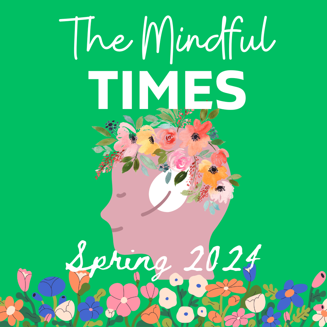 Mindful Times Spring 2024