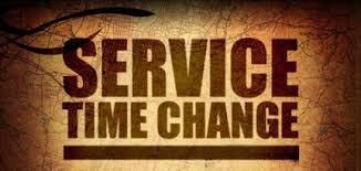 Service Time Change