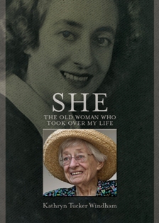 She: The Old Woman Who Took Over My Life