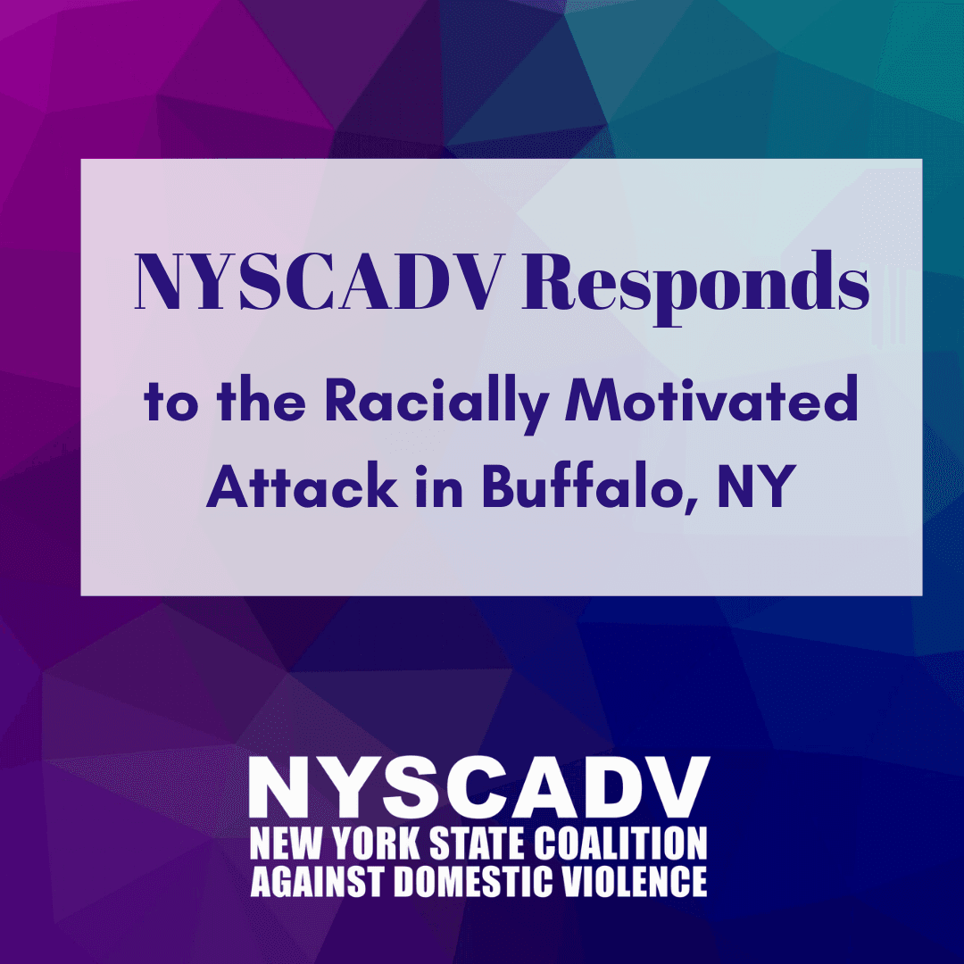Statement from Connie Neal, New York State Coalition Against Domestic Violence, Executive Director Regarding the Racially Motivated Attack in Buffalo, NY
