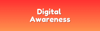 Digital Awareness