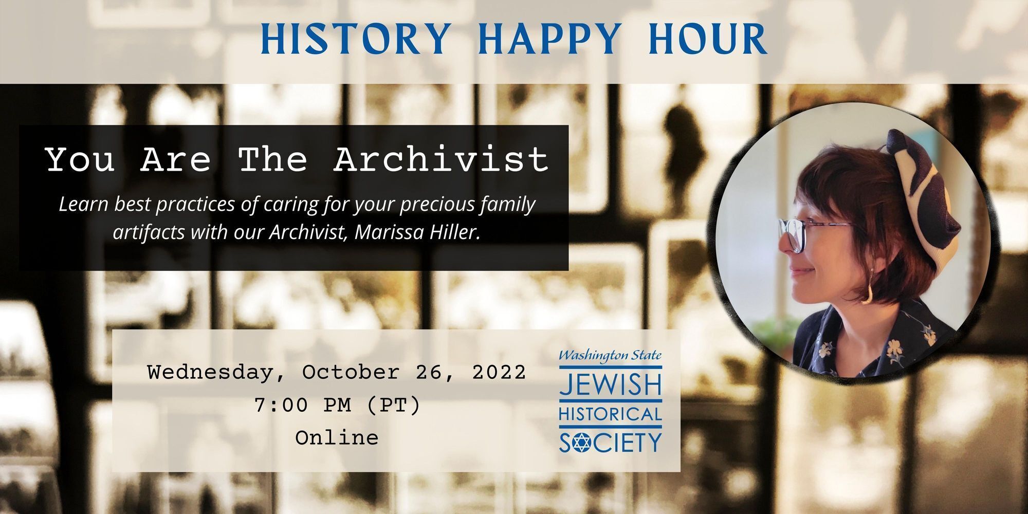 History Happy Hour | You Are The Archivist