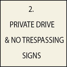 2. - Private Drive, No Thru Road, and No Trespassing Signs