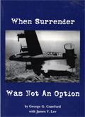 When Surrender was not an Option