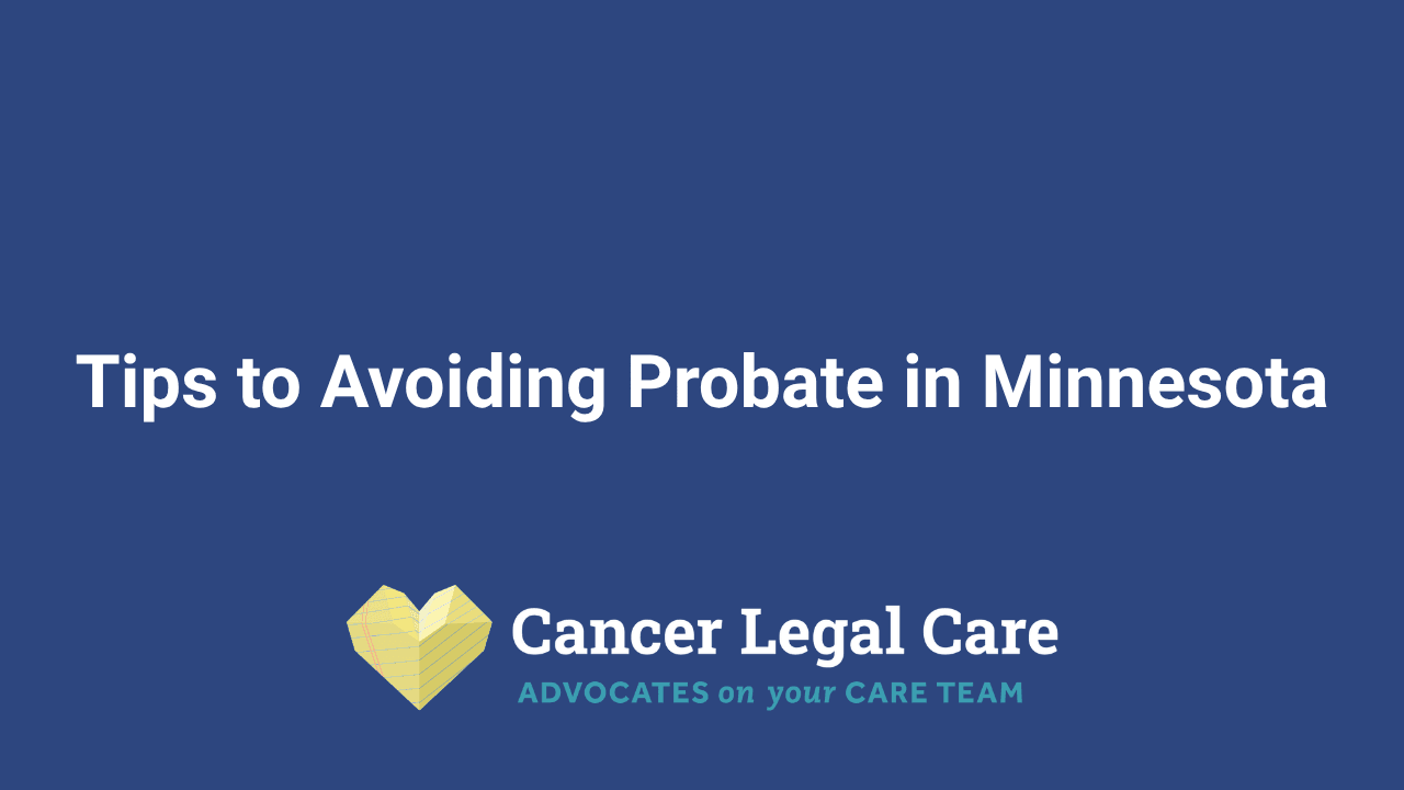 Tips to Avoiding Probate in Minnesota