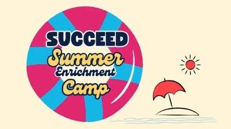 Succeed Summer Enrichment Camp