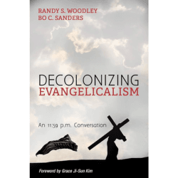 Decolonizing Evangelicalism*