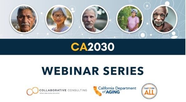 California Department of Aging CA2030 webinar series banner
