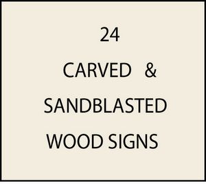 L22400 - Sandblasted and Carved Wood Signs for Residences and Businesses