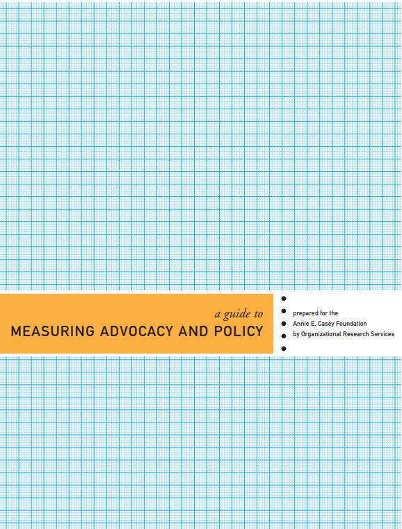 A Guide for Measuring Advocacy and Policy (2007)