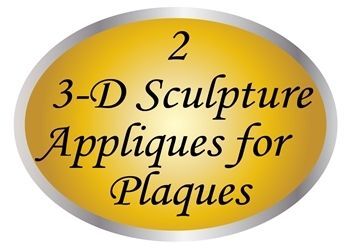 Section 2 - 3-D Half Relief Sculpture Appliques for Plaques