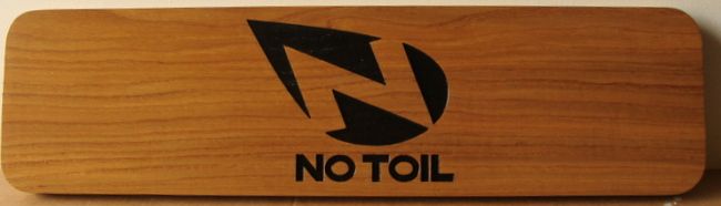 SB28991 - Carved  Engraved Wood Plaque "No Toil" for a Store Display of the Brand