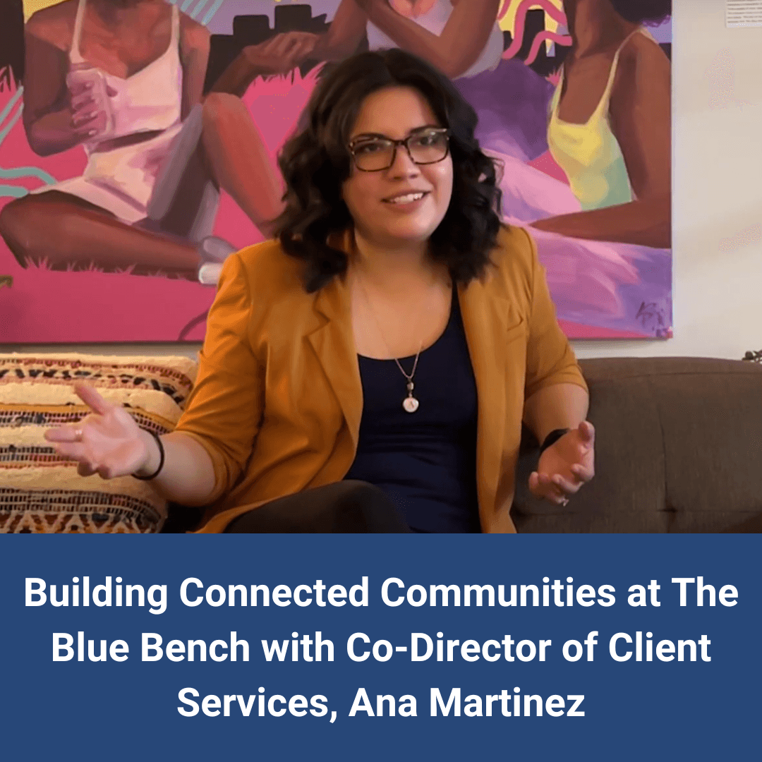 Building Connected Communities at The Blue Bench