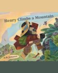 Henry Climbs A Mountain book cover