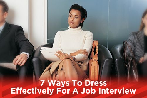 7 Ways To Dress Effectively For A Job Interview