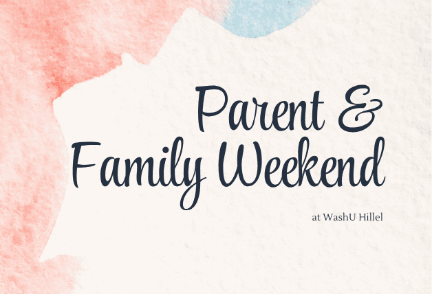 "Parent & Family Weekend at WashU Hillel" on a abstract background