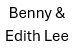 Benny and Edith Lee