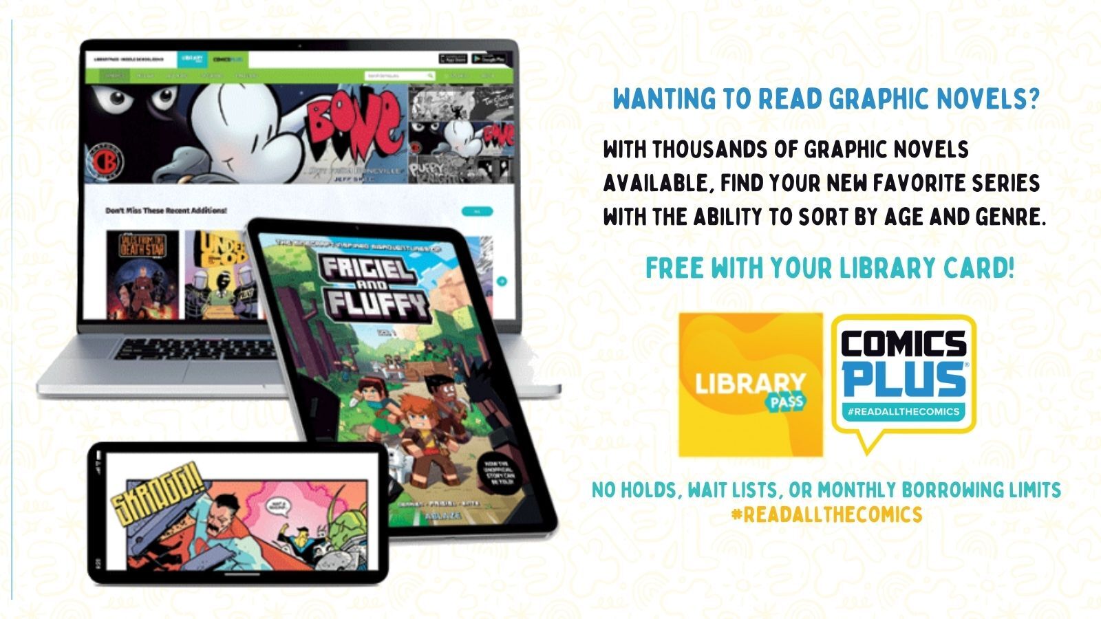 ComicsPLUS has 1000s of comics and graphic novels free with your library card. No waiting!