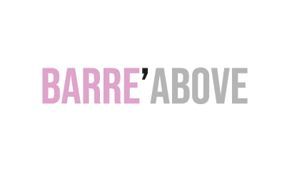 BARRE'ABOVE