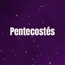 Pentecostés/Easter