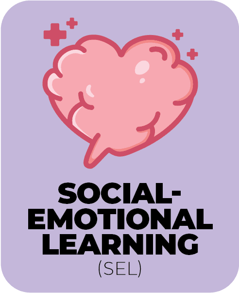 Social Emotional Learning (SEL)