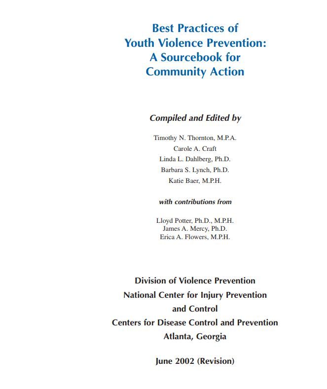 Best Practices of Youth Violence Prevention: A Sourcebook for Community Action (2002) 